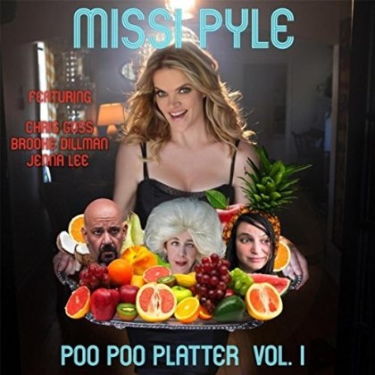 2015 Missi Pyle - Poo Poo Plattler Vol. 1