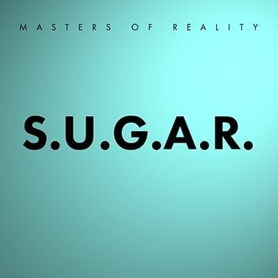 2024 Masters of Reality - Sugar Cover 23